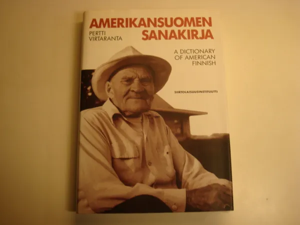 Amerikansuomen sanakirja - Virtaranta Pertti | Kyyhkyrinteen Kirja | Osta Antikvaarista - Kirjakauppa verkossa