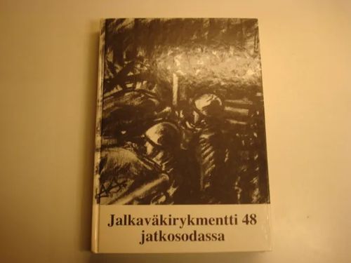 Jalkaväkirykmentti 48 jatkosodassa - Virtanen Kari | Kyyhkyrinteen Kirja | Osta Antikvaarista - Kirjakauppa verkossa