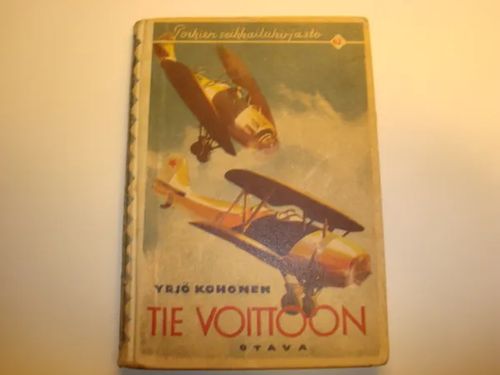 Tie voittoon ( PSK No. 62 ) - Kohonen Yrjö | Kyyhkyrinteen Kirja | Osta Antikvaarista - Kirjakauppa verkossa