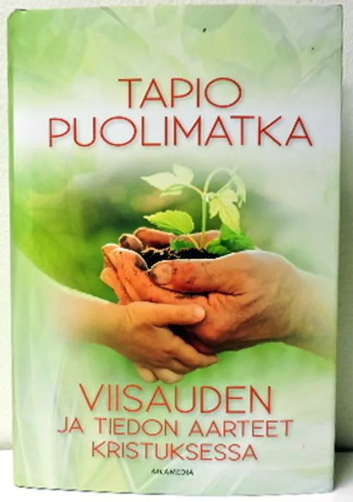 Viisauden ja tiedon aarteet Kristuksessa - Puolimatka Tapio | Kirjavaari |  Osta Antikvaarista - Kirjakauppa verkossa