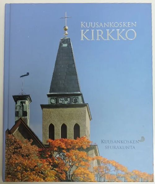 Kuusankosken kirkko - Niinikoski, Eero (toim.) | Kirjavaari | Osta Antikvaarista - Kirjakauppa verkossa