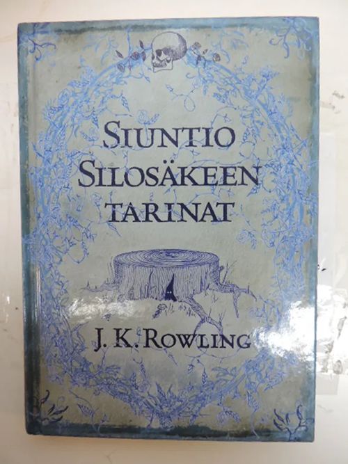 Siuntio Silosäkeen tarinat - Rowling, J.K. | Kirjavaari | Osta Antikvaarista - Kirjakauppa verkossa