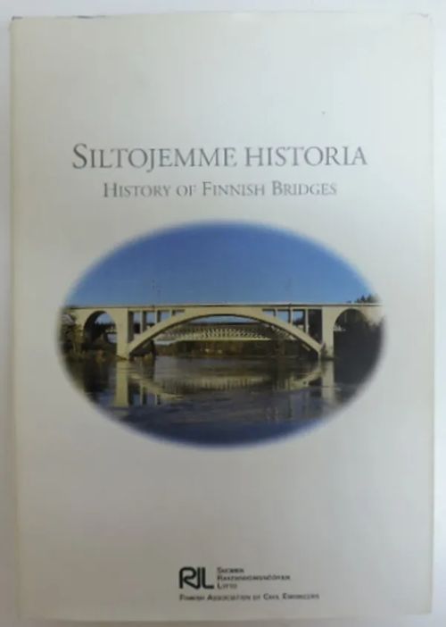 Siltojemme historia - History of Finnish bridges | Kirjavaari | Osta Antikvaarista - Kirjakauppa verkossa