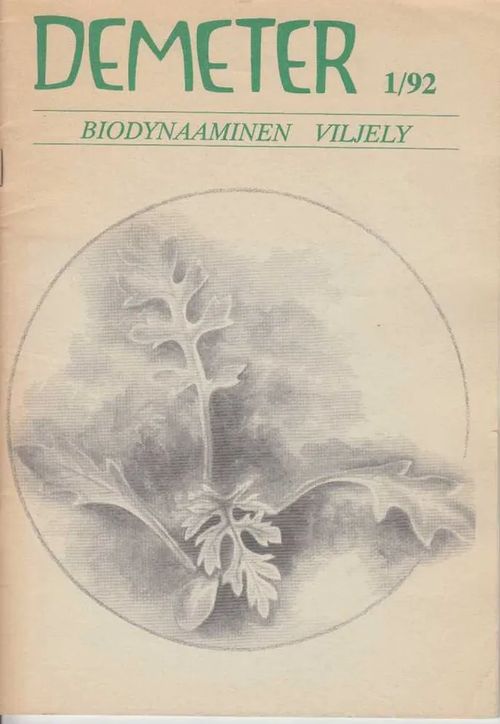 Demeter 1 / 1992 biodynaaminen viljely | Kirjavaari | Osta Antikvaarista - Kirjakauppa verkossa