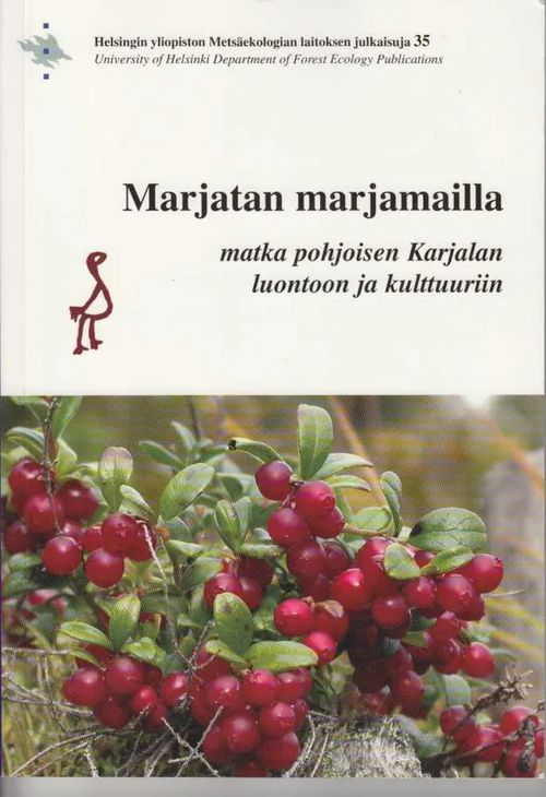 Marjatan marjamailla - Matka pohjoisen Karjalan luontoon ja kulttuuriin | Kirjavaari | Osta Antikvaarista - Kirjakauppa verkossa