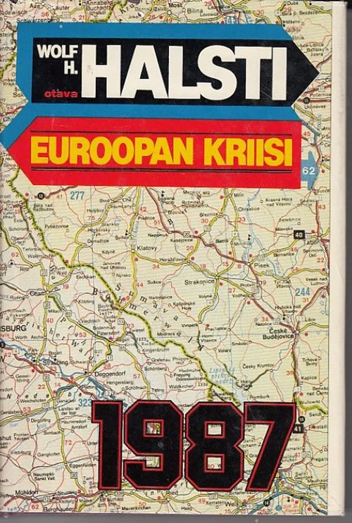 Euroopan kriisi 1987 - Halsti, Wolf E. | Kirjavaari | Osta Antikvaarista - Kirjakauppa verkossa