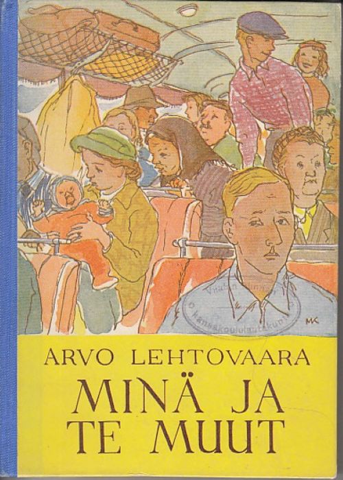 Minä ja te muut - Lehtovaara, Arvo | Kirjavaari | Osta Antikvaarista - Kirjakauppa verkossa