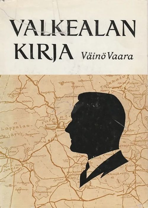 Valkealan kirja - Vaara, Väinö | Kirjavaari | Osta Antikvaarista - Kirjakauppa verkossa