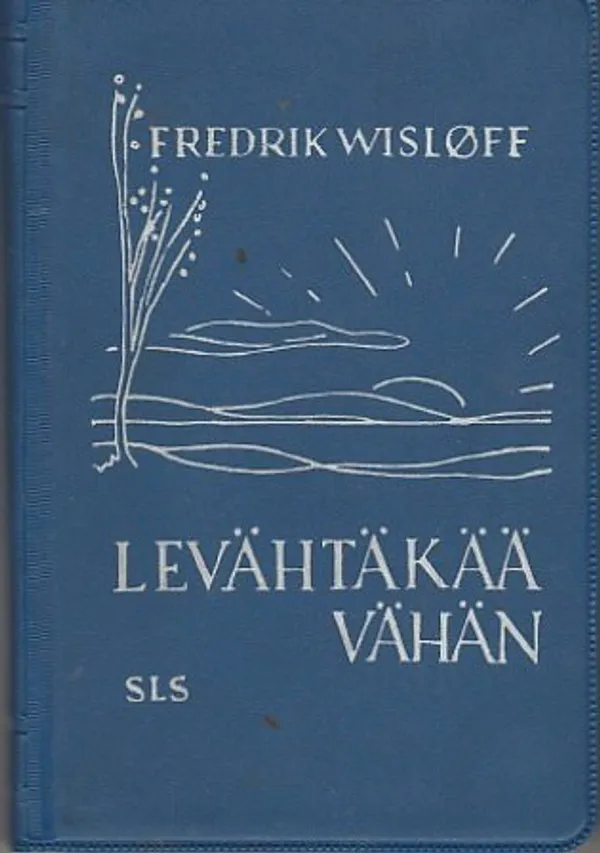 Levähtäkää vähän - Wislöff, Fredrik | Kirjavaari | Osta Antikvaarista - Kirjakauppa verkossa