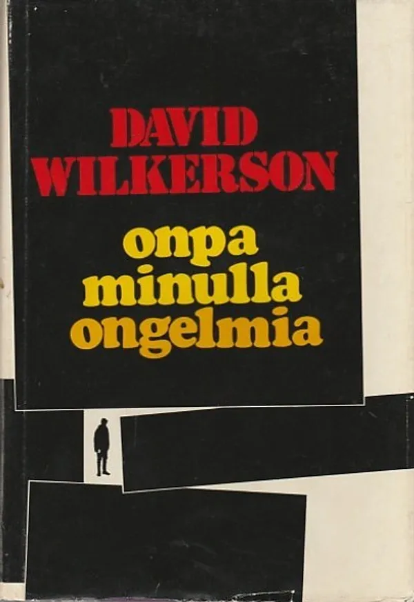 Onpa minulla ongelmia - Wilkerson, David | Kirjavaari | Osta Antikvaarista - Kirjakauppa verkossa