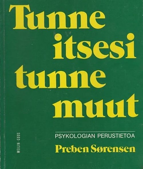 Tunne itsesi - tunne muut : Psykologian perustietoa - Sorensen, Preben | Kirjavaari | Osta Antikvaarista - Kirjakauppa verkossa