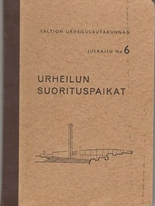 Urheilun suorituspaikat | Kirjavaari | Osta Antikvaarista - Kirjakauppa verkossa