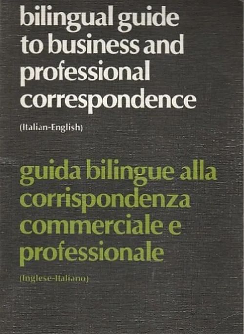 Bilingual Guide to Business and Professional Correspondence - Harvard, Joseph - Miletto, M.M. | Kirjavaari | Osta Antikvaarista - Kirjakauppa verkossa