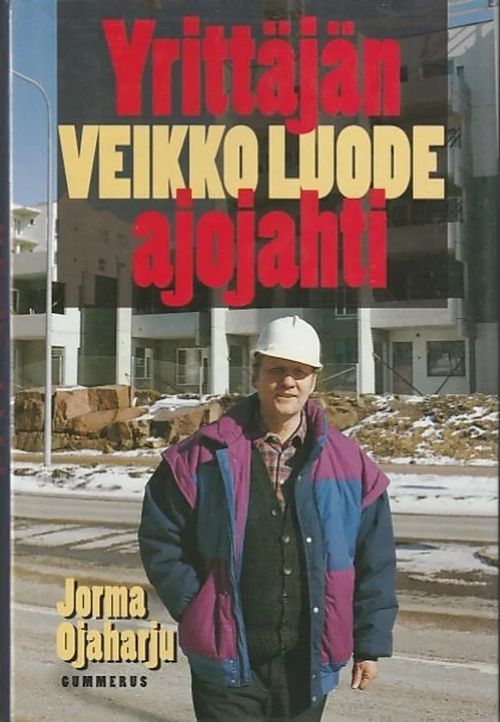 Veikko Luode - Yrittäjän ajojahti - Ojaharju, Jorma | Kirjavaari | Osta Antikvaarista - Kirjakauppa verkossa