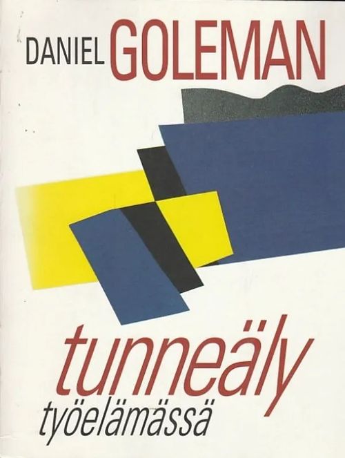 Tunneäly työelämässä - Goleman, Daniel | Kirjavaari | Osta Antikvaarista - Kirjakauppa verkossa