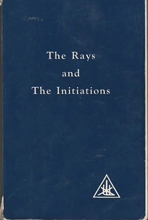 The Rays and the Initiations Vol. 5 - A Treatise on the Seven Rays - Bailey, Alice A. | Kirjavaari | Osta Antikvaarista - Kirjakauppa verkossa