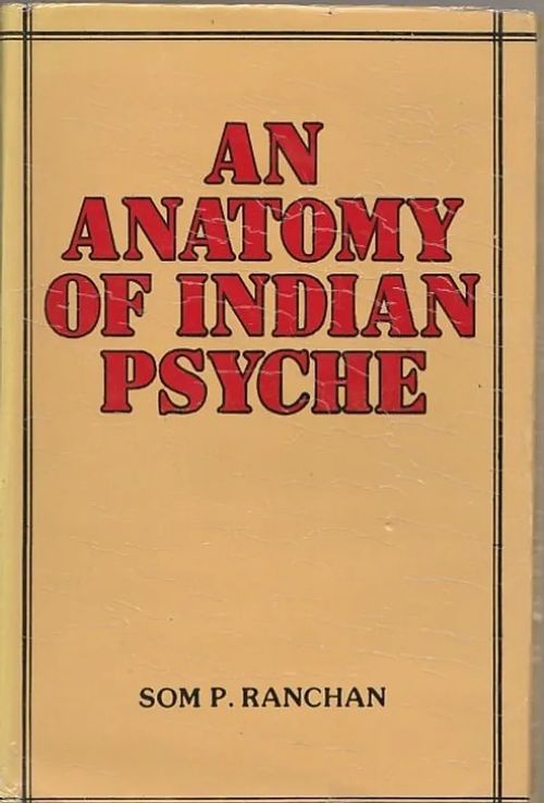 An Anatomy of Indian Psyche - Ranchan, Som P. | Kirjavaari | Osta Antikvaarista - Kirjakauppa verkossa