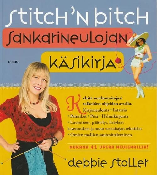 Stitch'n Bitch - Sankarineulojan käsikirja - Stoller, Debbie | Kirjavaari | Osta Antikvaarista - Kirjakauppa verkossa