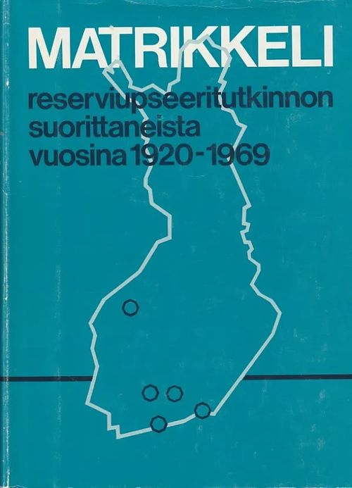 Matrikkeli reserviupseeritutkinnon suorittaneista 1920-1969 | Kirjavaari | Osta Antikvaarista - Kirjakauppa verkossa