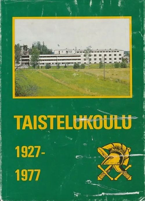 Taistelukoulu 1927-1977 | Kirjavaari | Osta Antikvaarista - Kirjakauppa verkossa