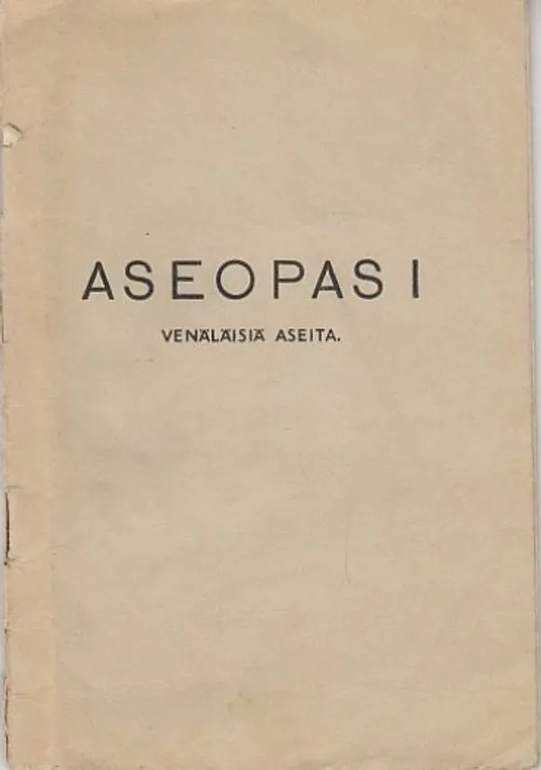 Aseopas 1 - Venäläisiä aseita | Kirjavaari | Osta Antikvaarista - Kirjakauppa verkossa