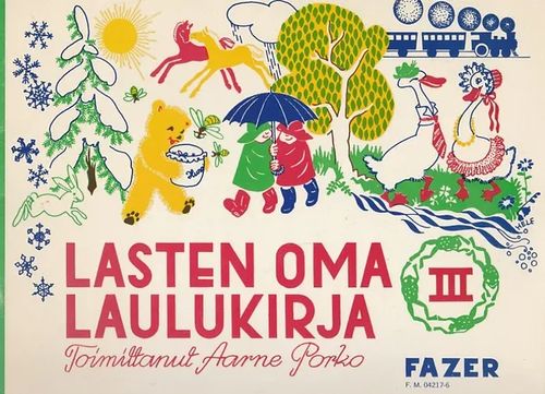 Lasten oma laulukirja 3 - Porko, Aarne (toim.) | Kirjavaari | Osta Antikvaarista - Kirjakauppa verkossa