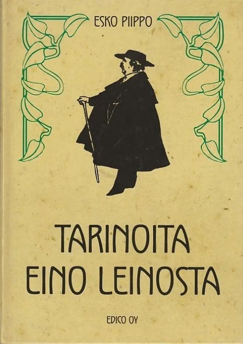 Tarinoita Eino Leinosta - Piippo, Esko | Kirjavaari | Osta Antikvaarista - Kirjakauppa verkossa