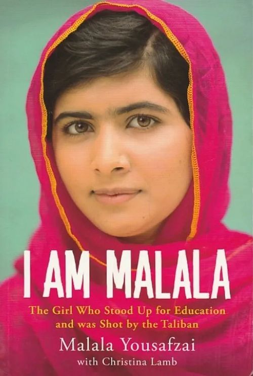 I am Malala - The Girl Who Stoop Up for Education and was Shot by the Taliban - Yousafzai, Malala - Lamb, Christina | Kirjavaari | Osta Antikvaarista - Kirjakauppa verkossa