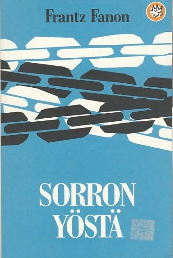 Sorron yöstä - Fanon, Franz | Kirjavaari | Osta Antikvaarista - Kirjakauppa verkossa