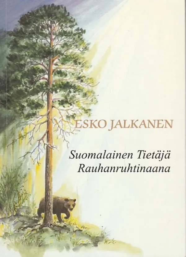 Suomalainen Tietäjä Rauhanruhtinaana - Jalkanen, Esko | Kirjavaari | Osta Antikvaarista - Kirjakauppa verkossa