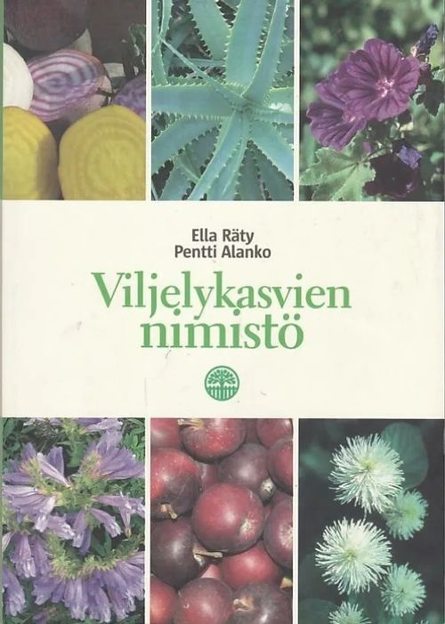 Viljelykasvien nimistö - Räty, Ella - Alanko, Pentti | Kirjavaari | Osta Antikvaarista - Kirjakauppa verkossa