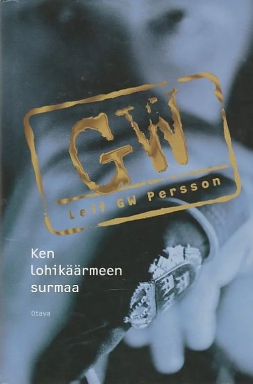 Ken lohikäärmeen surmaa - Persson, Leif GW | Kirjavaari | Osta Antikvaarista - Kirjakauppa verkossa