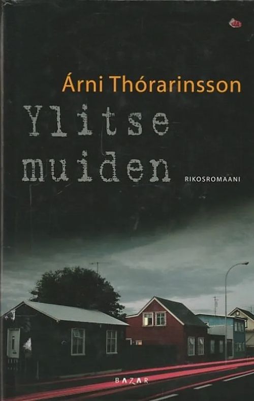 Ylitse muiden - Thorarinsson, Arni | Kirjavaari | Osta Antikvaarista - Kirjakauppa verkossa