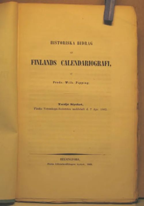 Historiska bidrag till Finlands calendariografi - Pipping Fredr. Wilh. | Divari Kangas | Osta Antikvaarista - Kirjakauppa verkossa