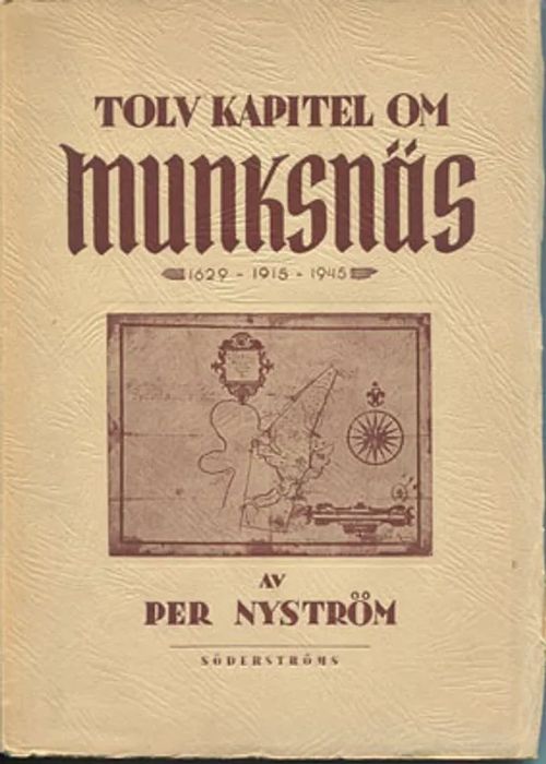 Tolv kapitel om Munksnäs 1629-1915-1945 - Nyström Per | Divari Kangas | Osta Antikvaarista - Kirjakauppa verkossa