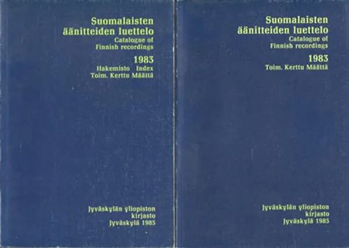 Suomalaisten äänitteiden luettelo 1983 1-2 - Määttä Kerttu (toim.) | Divari Kangas | Osta Antikvaarista - Kirjakauppa verkossa