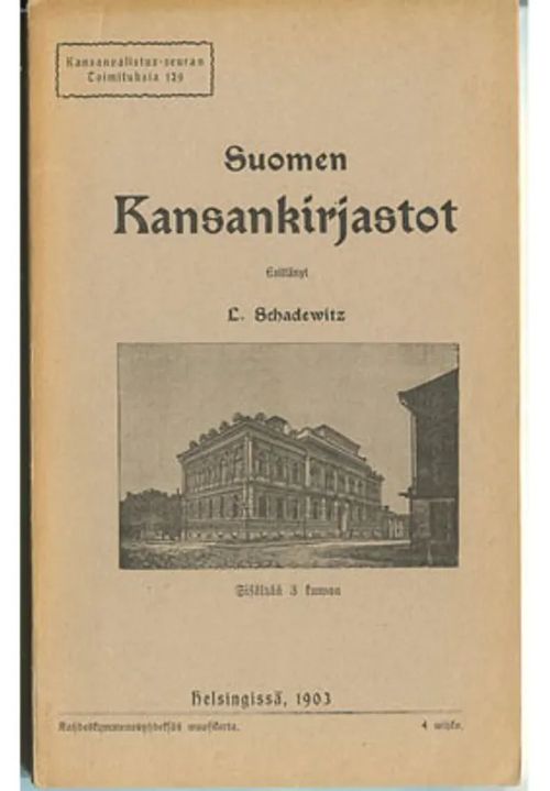 Suomen kansankirjastot - Schadewitz L. | Divari Kangas | Osta Antikvaarista - Kirjakauppa verkossa