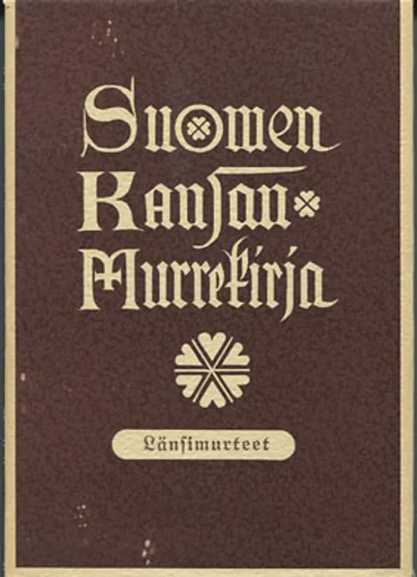 Suomen kansan murrekirja - Länsimurteet | Divari Kangas | Osta Antikvaarista - Kirjakauppa verkossa