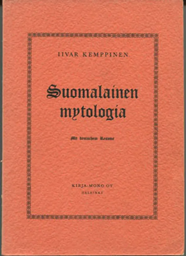 Suomalainen mytologia - Kemppinen Iivar | Divari Kangas | Osta Antikvaarista - Kirjakauppa verkossa