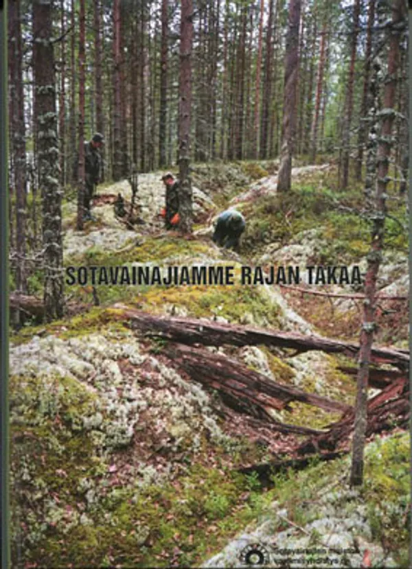 Sotavainajiamme rajan takaa - Blinnikka Aulis (toim.) | Divari Kangas | Osta Antikvaarista - Kirjakauppa verkossa