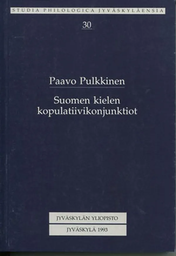 Suomen kielen kopulatiivikonjunktiot - Pulkkinen Paavo | Divari Kangas | Osta Antikvaarista - Kirjakauppa verkossa