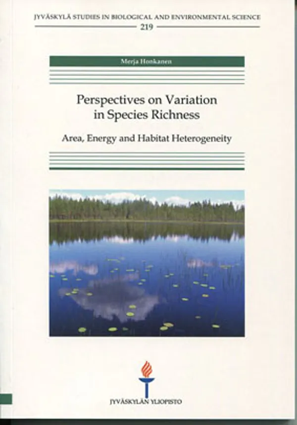 Perspectives on Variation in Species Richness. Area, Energy and Habitat Heterogeneity - Honkanen Merja | Divari Kangas | Osta Antikvaarista - Kirjakauppa verkossa