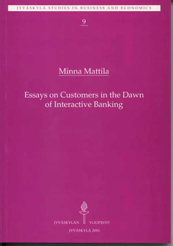 Essays on Customers in the Dawn of Interactive Banking - Mattila Minna | Divari Kangas | Osta Antikvaarista - Kirjakauppa verkossa