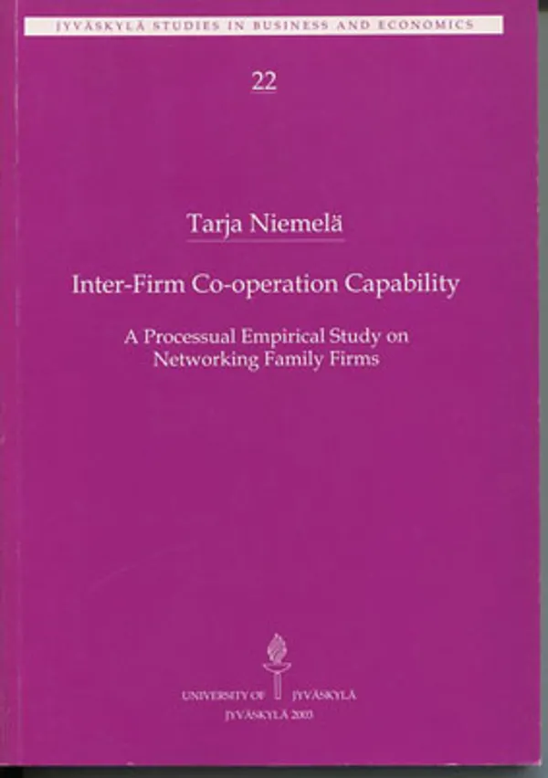 Inter-Firm Co-operation Capability. A Processual Empirical Study on Networking Family Firms - Niemelä Tarja | Divari Kangas | Osta Antikvaarista - Kirjakauppa verkossa