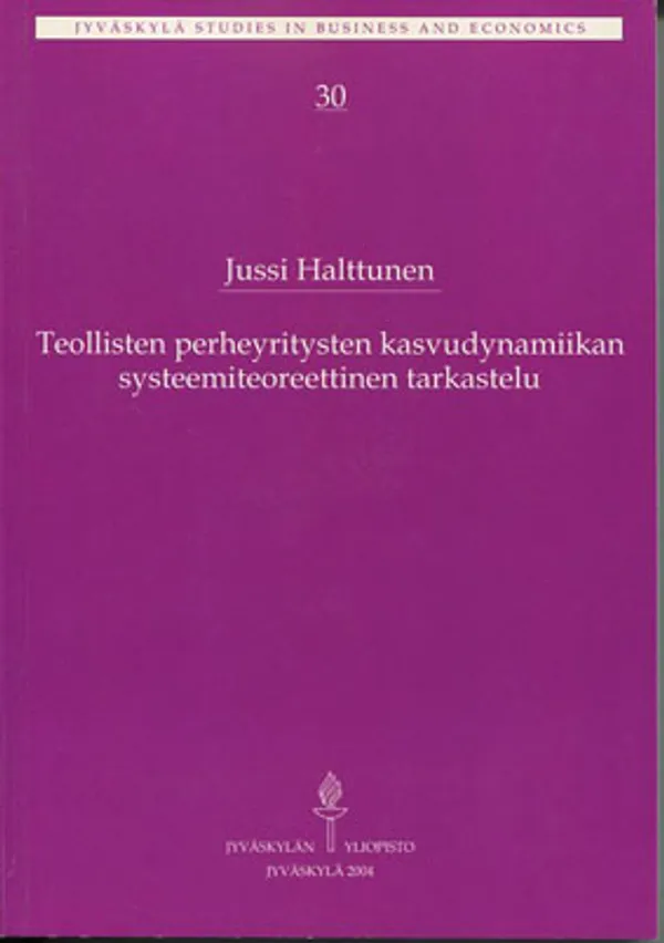 Teollisten perheyritysten kasvudynamiikan systeemiteoreettinen tarkastelu - Halttunen Jussi | Divari Kangas | Osta Antikvaarista - Kirjakauppa verkossa