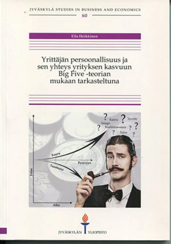 Yrittäjän persoonallisuus ja sen yhteys yrityksen kasvuun Big Five-teorian mukaan tarkasteltuna - Heikkinen Eila | Divari Kangas | Osta Antikvaarista - Kirjakauppa verkossa