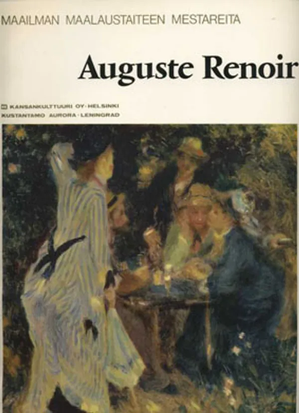 Auguste Renoir - Maailman maalaustaiteen mestareita - Brodskaja Natalia | Divari Kangas | Osta Antikvaarista - Kirjakauppa verkossa