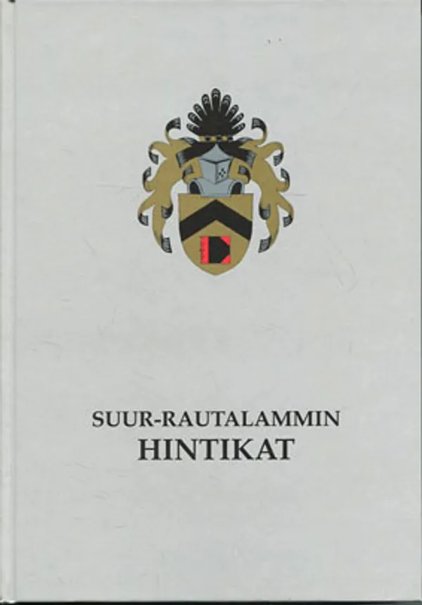 Suur-Rautalammin Hintikat - Hintikka Heikki et al. (koonneet) | Divari Kangas | Osta Antikvaarista - Kirjakauppa verkossa