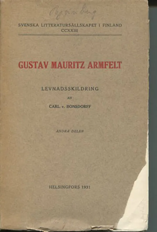 Gustav Mauritz Armfelt 2 (andra delen) SLS 223 - Bonsdorff Carl von | Divari Kangas | Osta Antikvaarista - Kirjakauppa verkossa