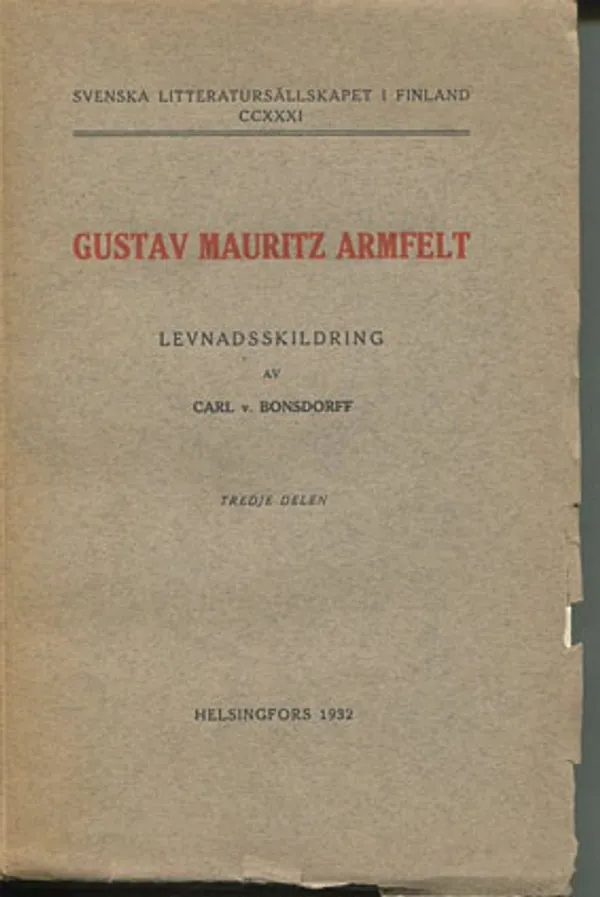 Gustav Mauritz Armfelt 3 (tredje delen) SLS 231 - Bonsdorff Carl von | Divari Kangas | Osta Antikvaarista - Kirjakauppa verkossa